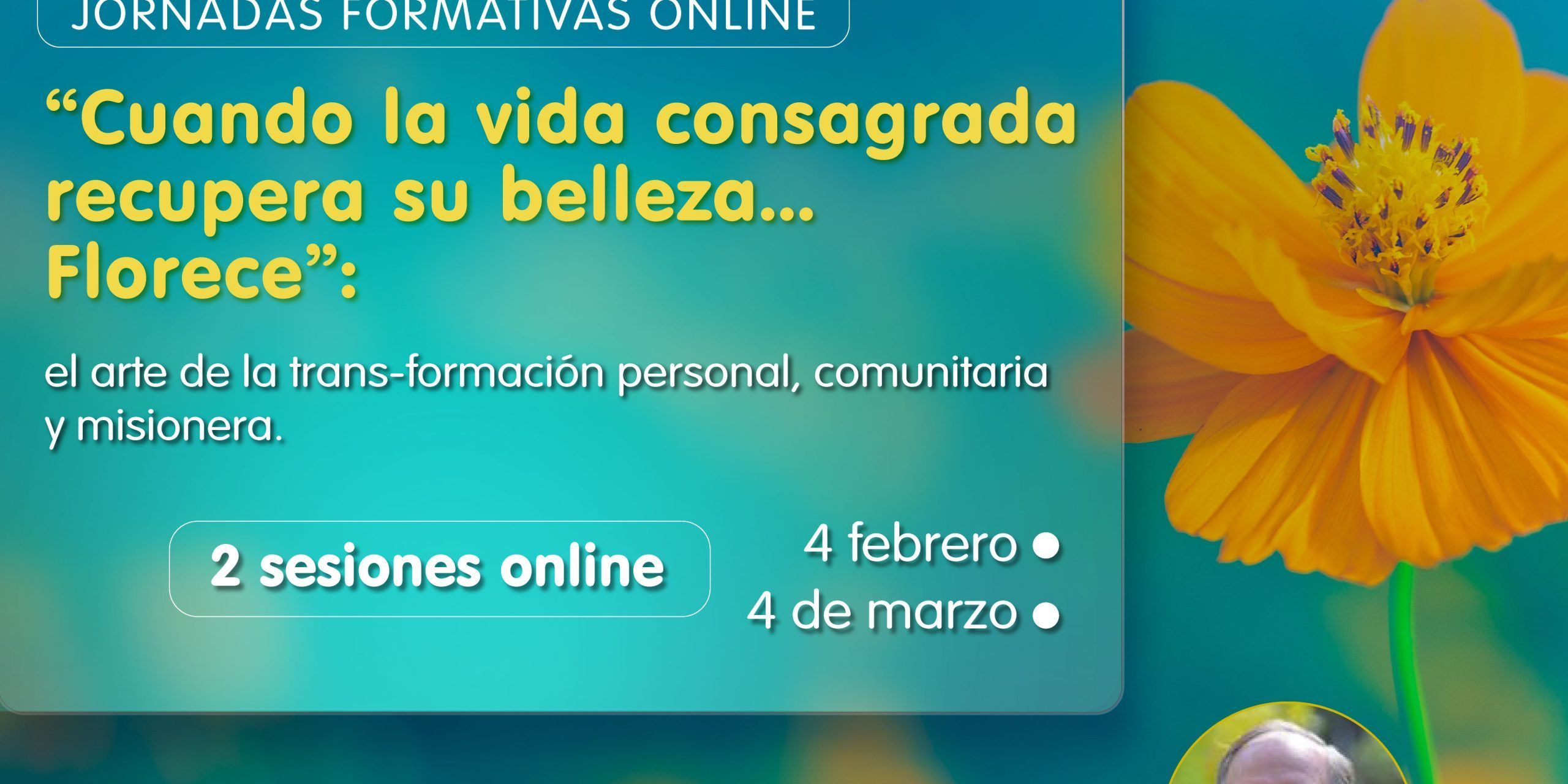 Cuando la vida consagrada recupera su belleza…Florece