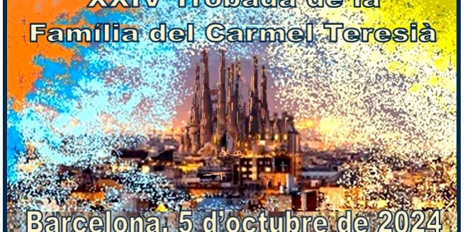 XXIV Trobada de la Família del Carmel Teresià